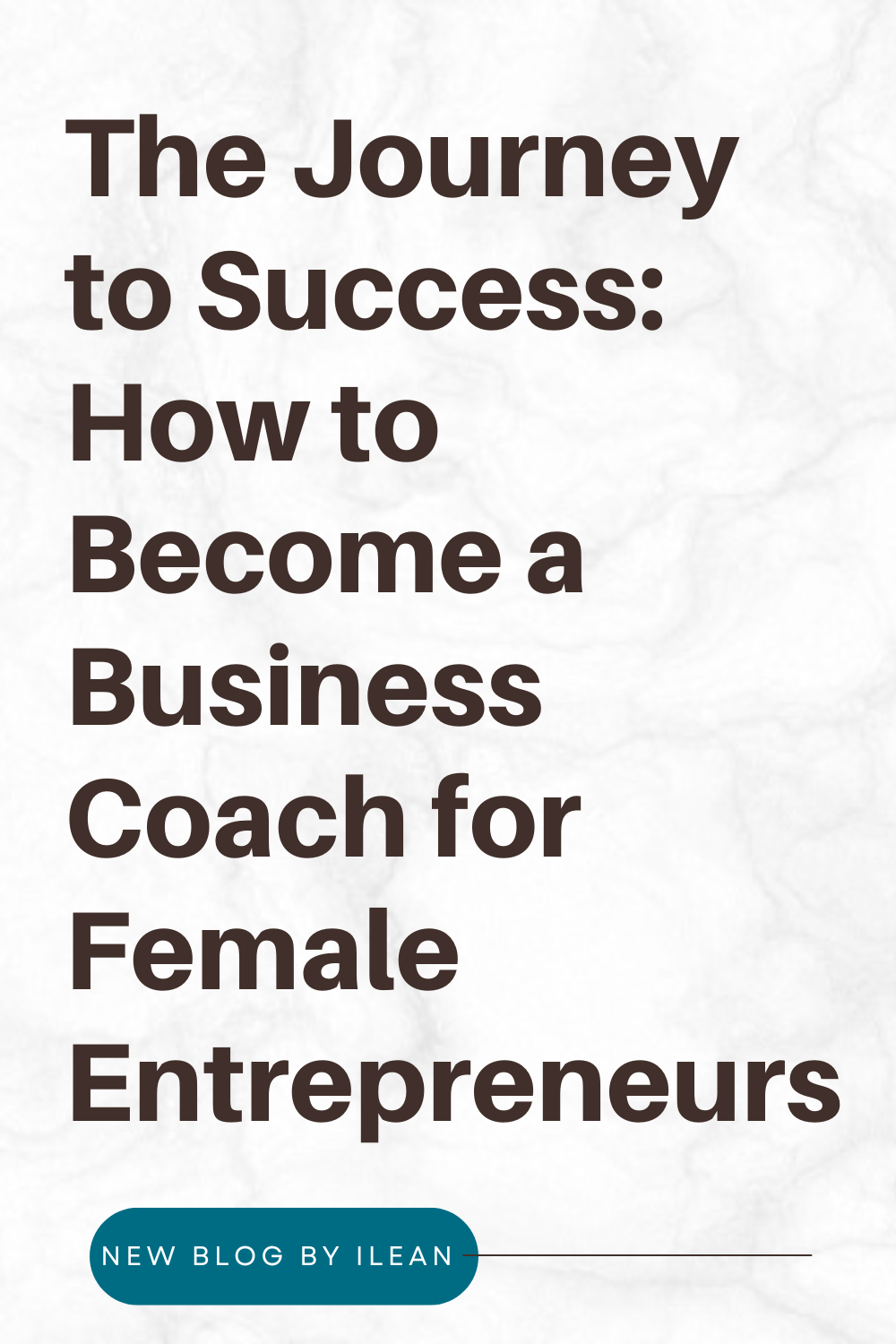 The Journey to Success: How to Become a Business Coach for Female Entrepreneurs
