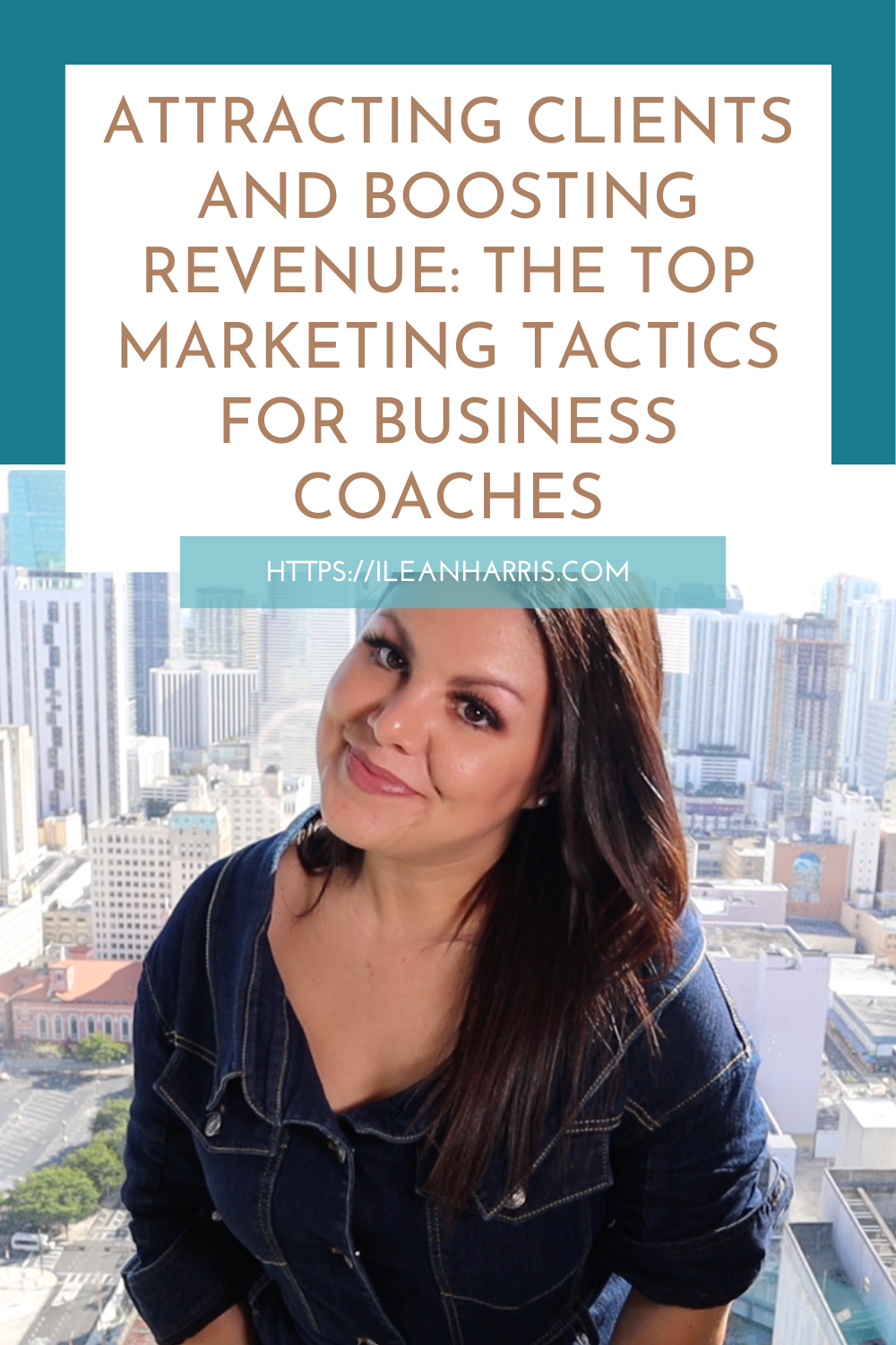Attracting Clients and Boosting Revenue: The Top Marketing Tactics for Business Coaches