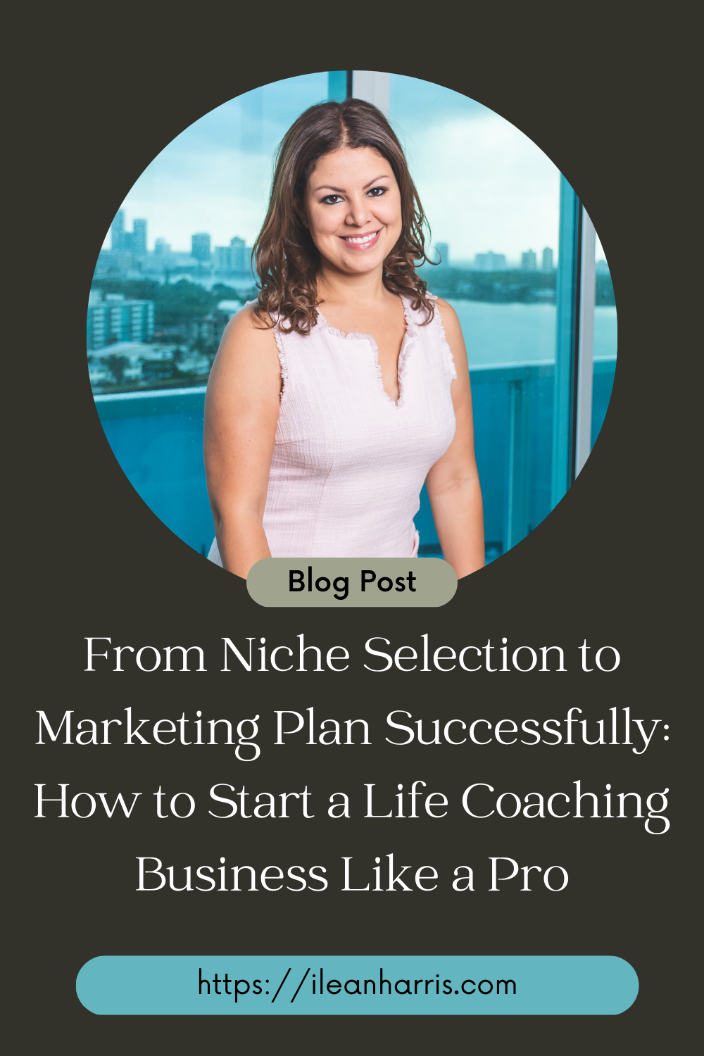 From Niche Selection to Marketing Plan Successfully: How to Start a Life Coaching Business Like a Pro