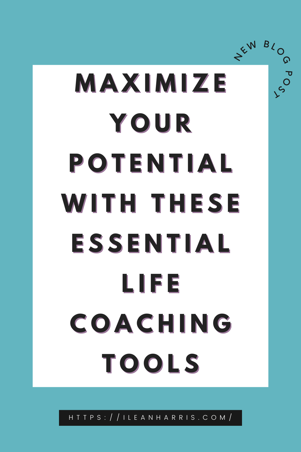Maximize Your Potential with These Essential Life Coaching Tools