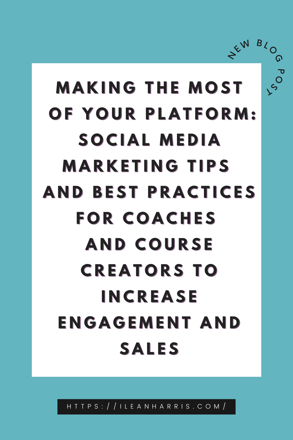 Making the Most of Your Platform: Social Media Marketing Tips And Best ...