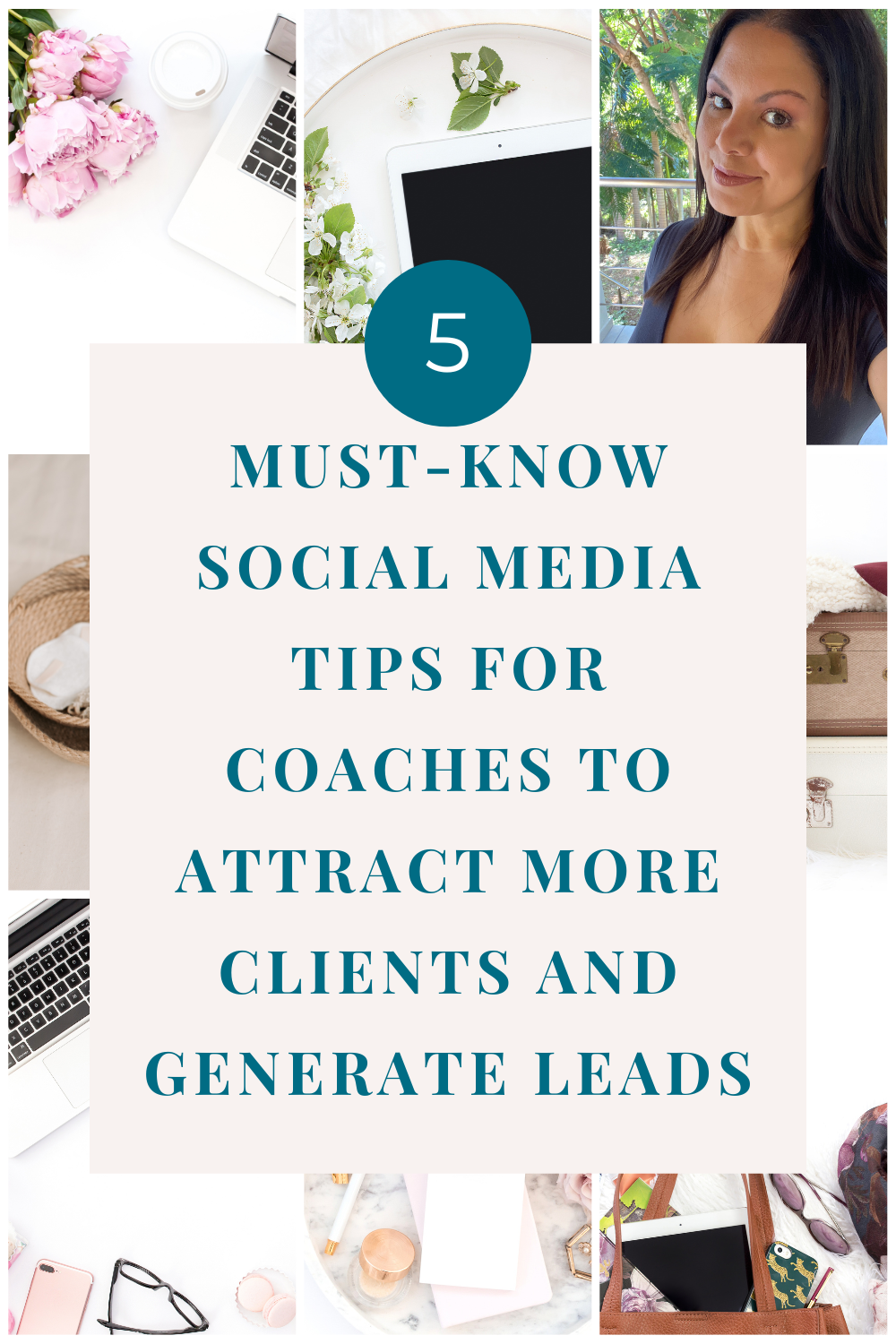 5 Must-Know Social Media Tips for Coaches to Attract More Clients and Generate Leads