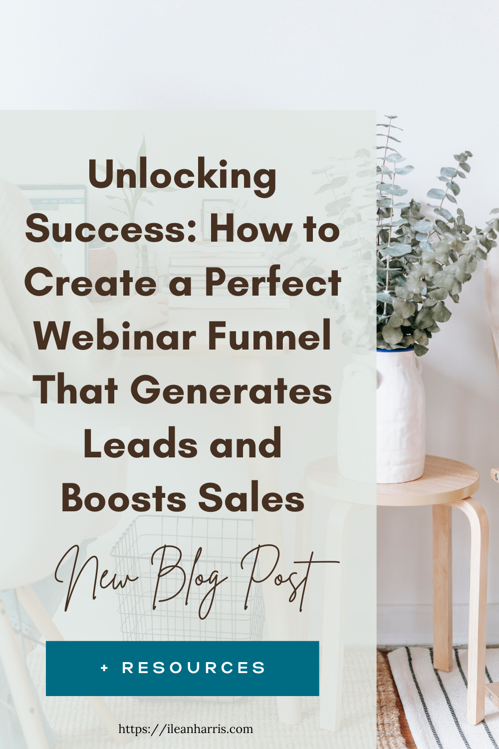 Unlocking Success: How to Create a Perfect Webinar Funnel That Generates Leads and Boosts Sales