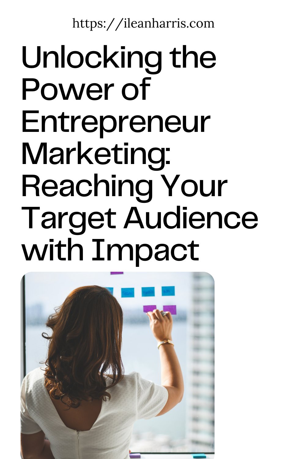 Unlocking the Power of Entrepreneur Marketing: Reaching Your Target Audience with Impact