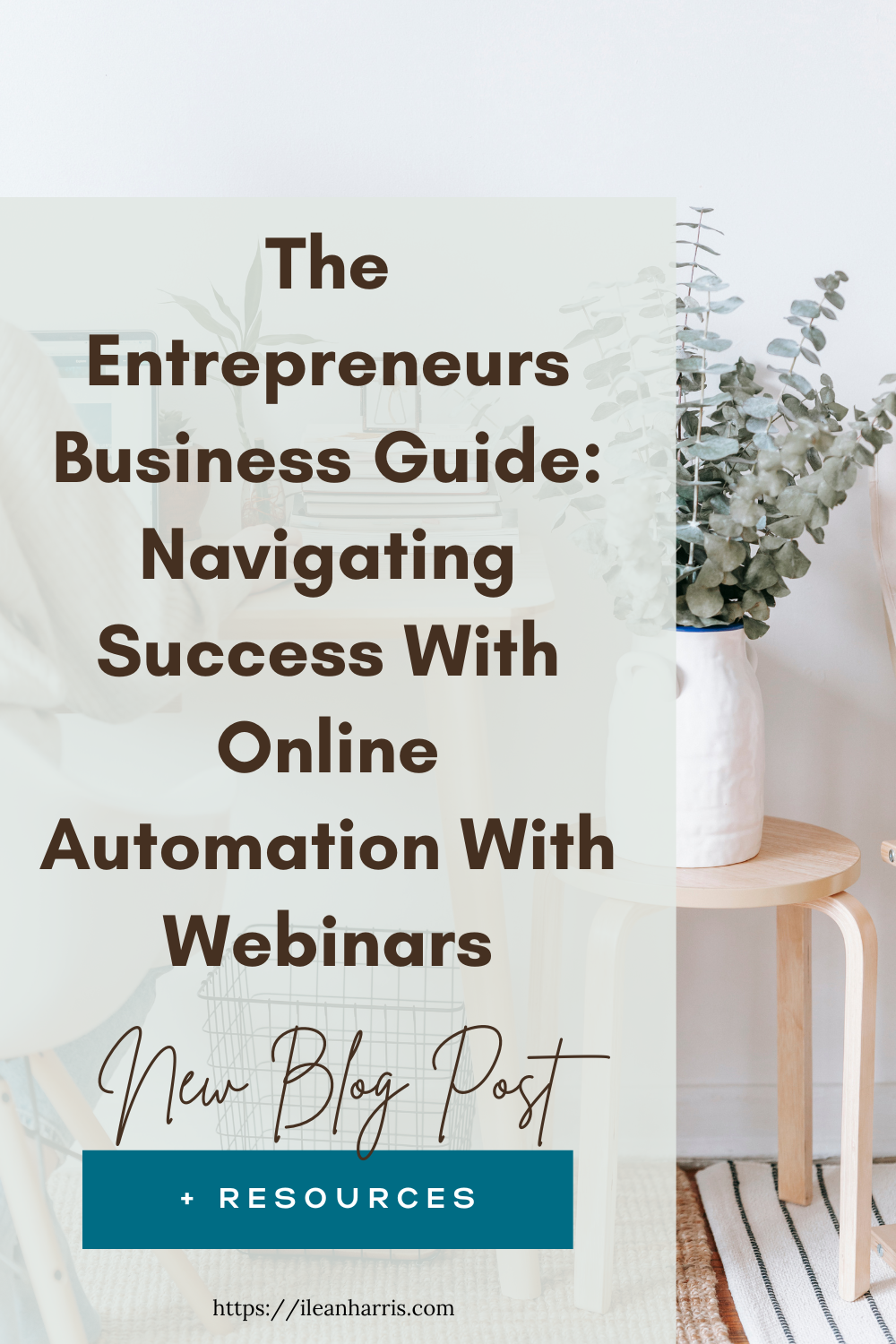The Entrepreneurs Business Guide: Navigating Success With Online Automation With Webinars
