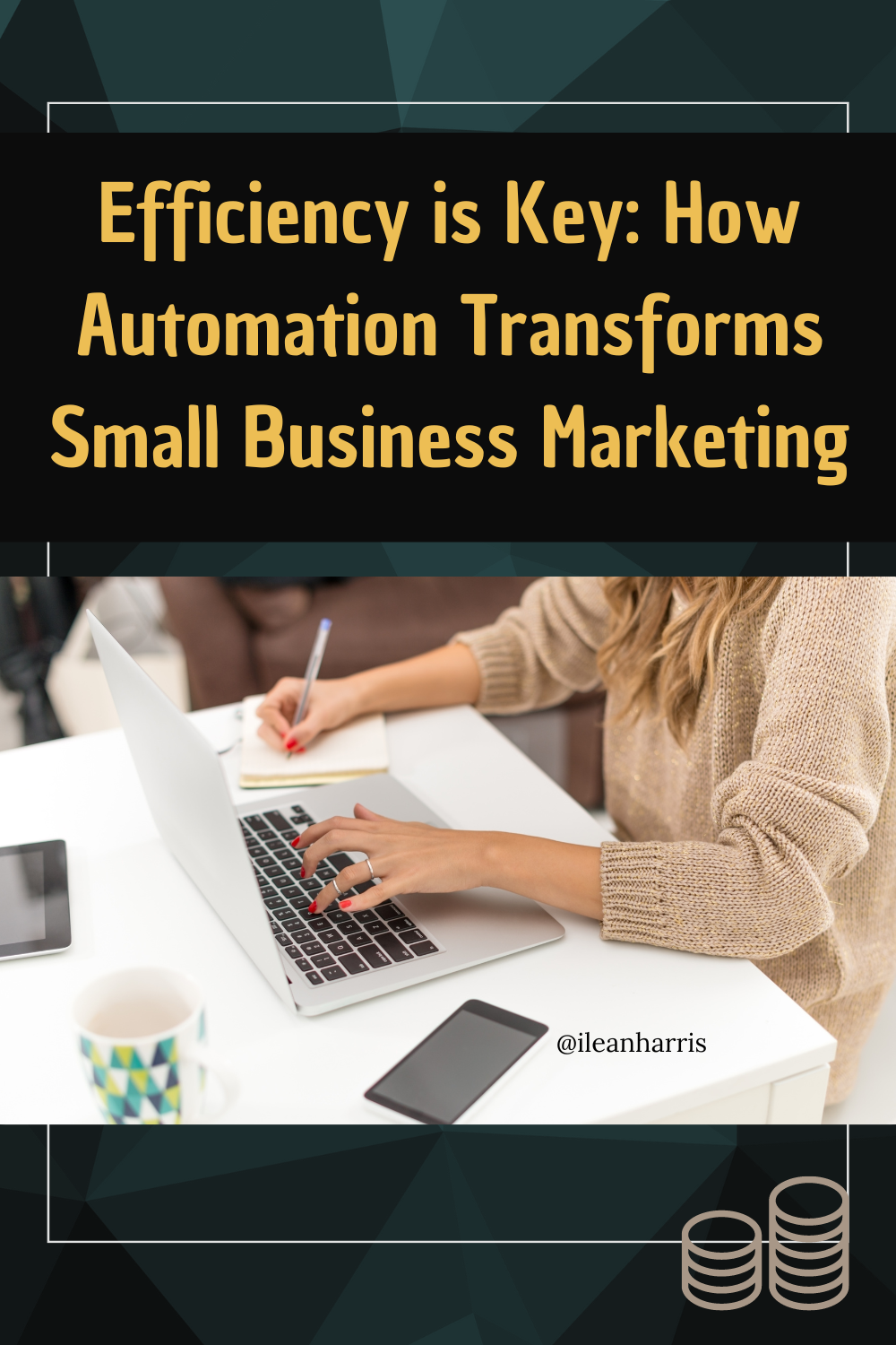 Efficiency is Key: How Automation Transforms Small Business Marketing