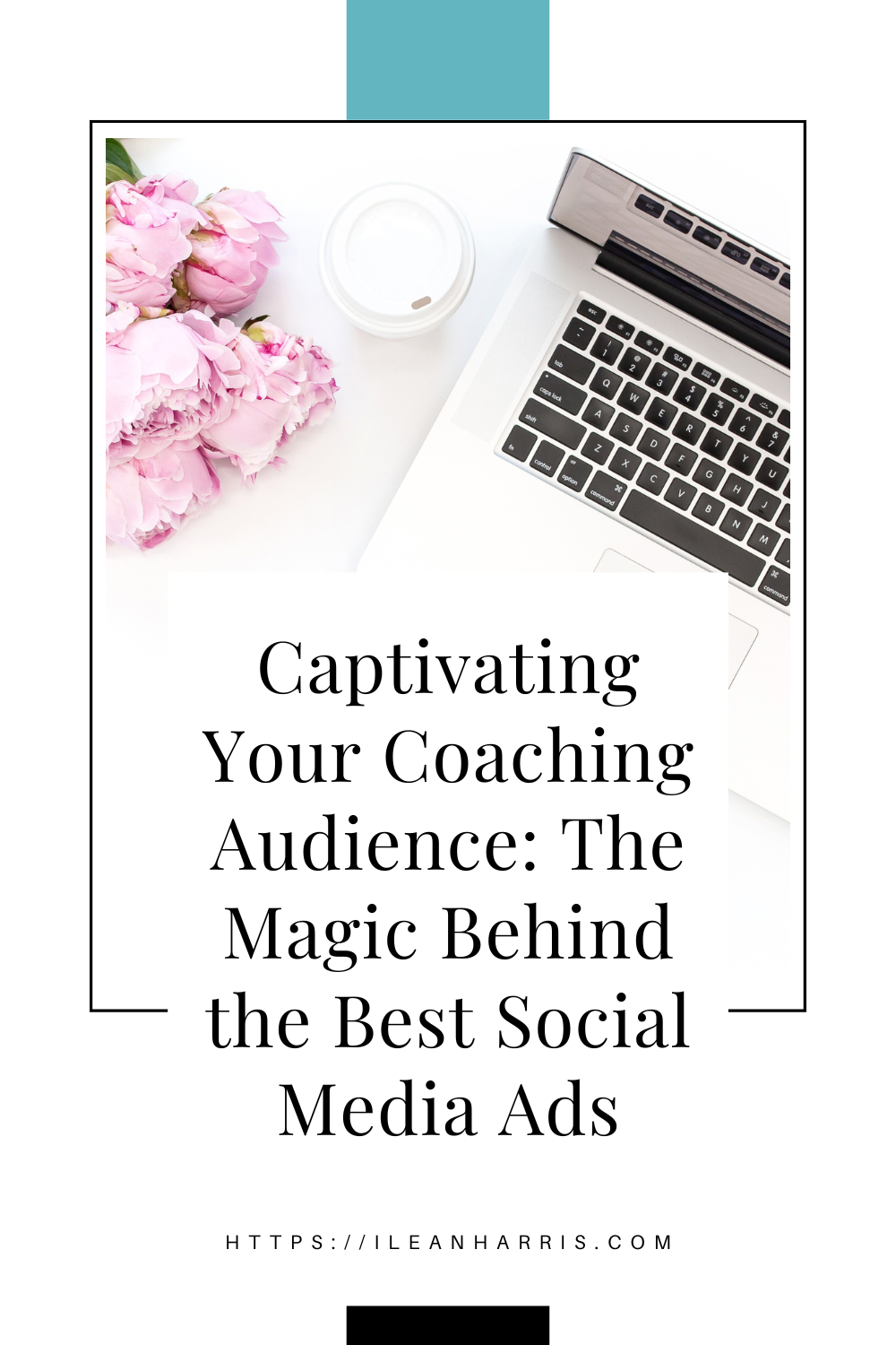 Captivating Your Coaching Audience: The Magic Behind the Best Social Media Ads