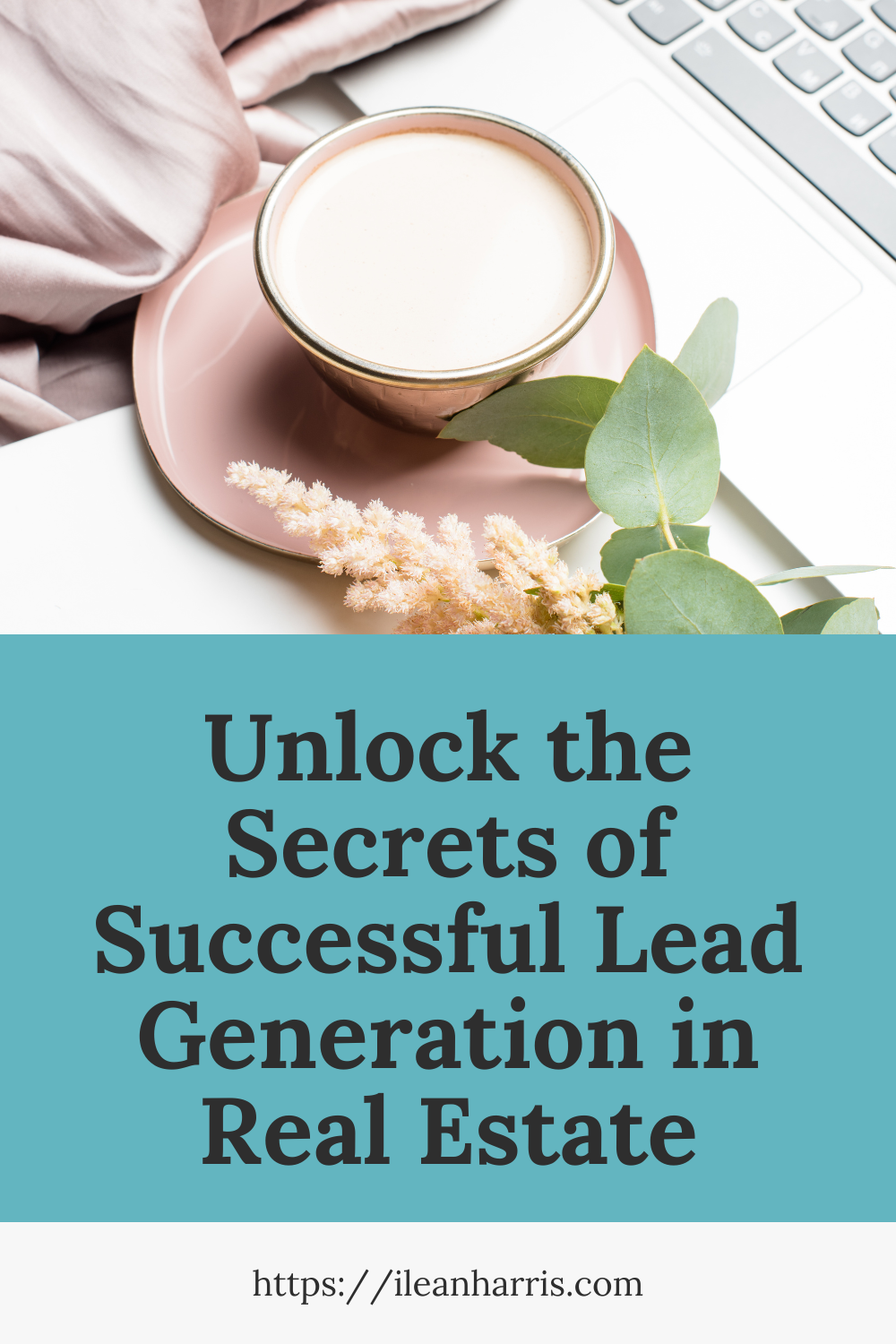Unlock the Secrets of Successful Lead Generation in Real Estate