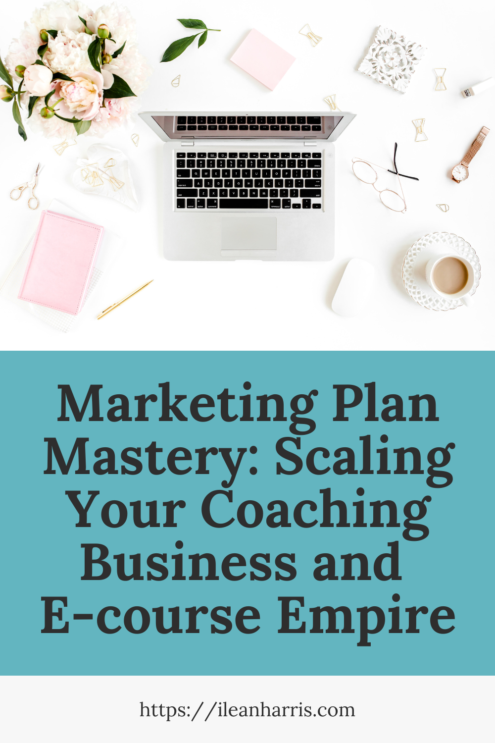 Marketing Plan Mastery: Scaling Your Coaching Business and E-course Empire