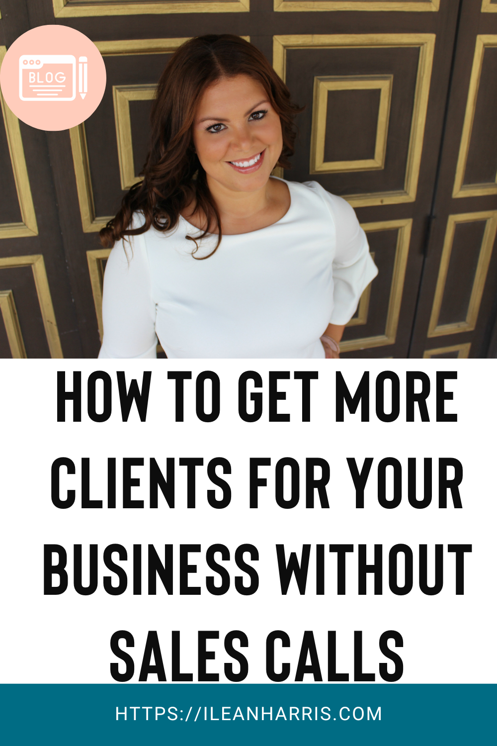 How To Get More Clients For Your Business Without Sales Calls