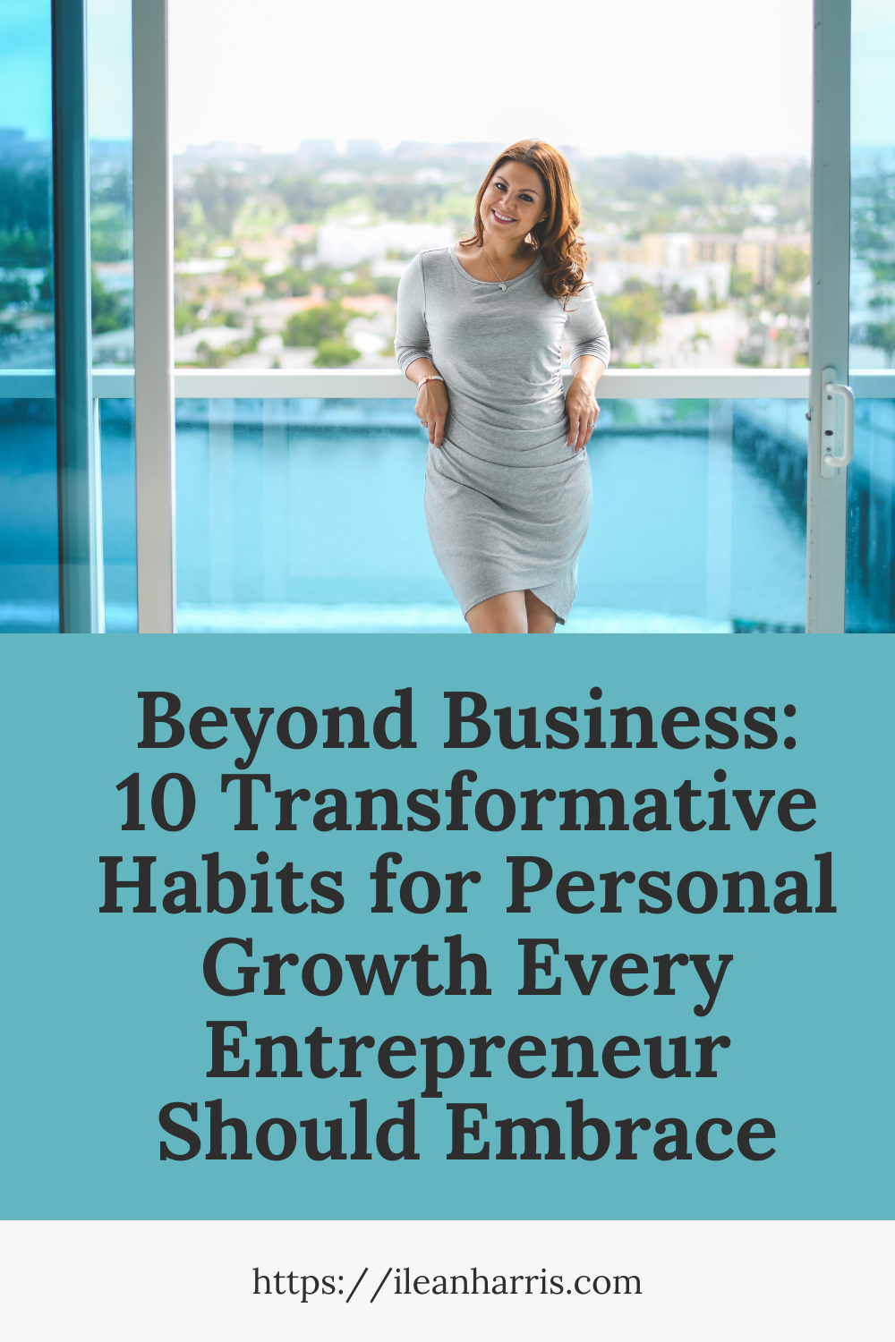 Beyond Business: 10 Transformative Habits for Personal Growth Every Entrepreneur Should Embrace