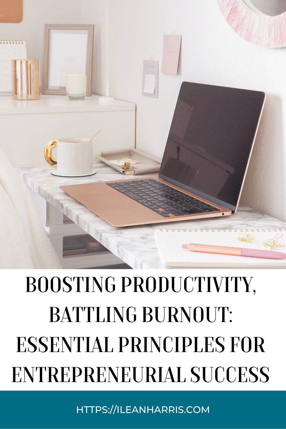 Boosting Productivity, Battling Burnout: Essential Principles for Entrepreneurial Success