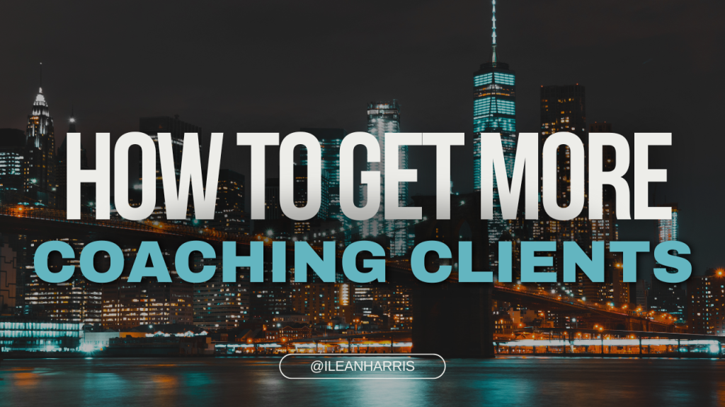 how to get more coaching clients